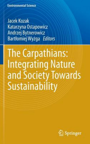 Kniha Carpathians: Integrating Nature and Society Towards Sustainability Jacek Kozak