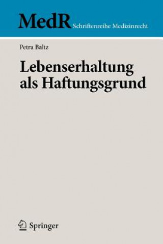 Könyv Lebenserhaltung Als Haftungsgrund Petra Baltz