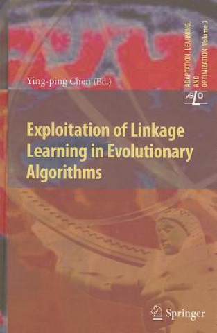 Boek Exploitation of Linkage Learning in Evolutionary Algorithms Ying-ping Chen