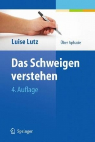Könyv Das Schweigen verstehen Luise Lutz