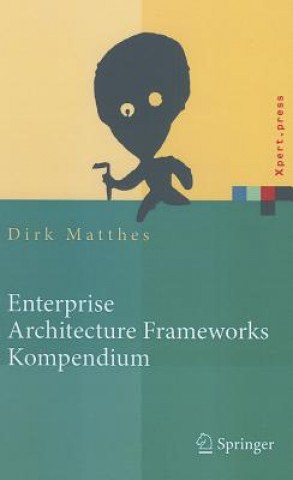 Kniha Enterprise Architecture Frameworks Kompendium Dirk Matthes