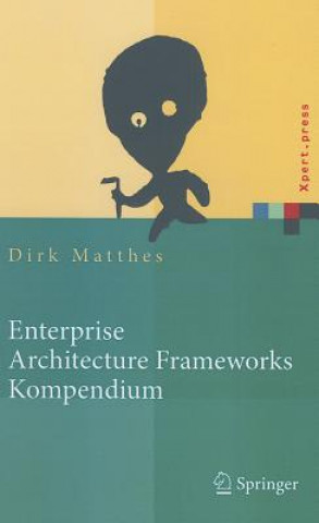 Książka Enterprise Architecture Frameworks Kompendium Dirk Matthes