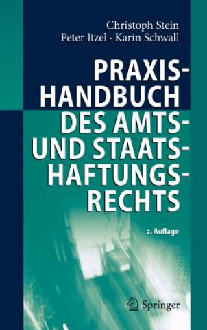 Könyv Praxishandbuch Des Amts- Und Staatshaftungsrechts Christoph Stein