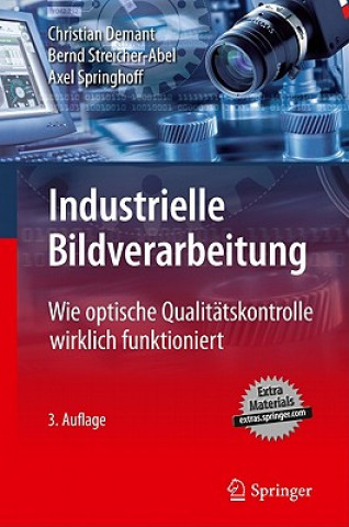 Könyv Industrielle Bildverarbeitung Christian Demant