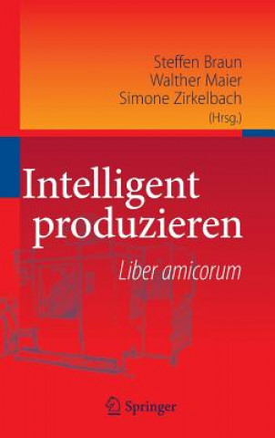 Buch Intelligent Produzieren Steffen Braun