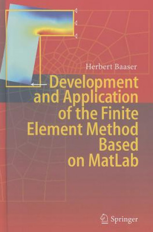Книга Development and Application of the Finite Element Method based on MatLab Herbert Baaser