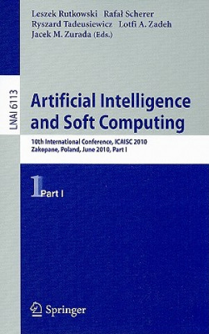 Könyv Artificial Intelligence and Soft Computing, Part I Leszek Rutkowski