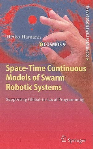 Kniha Space-Time Continuous Models of Swarm Robotic Systems Heiko Hamann