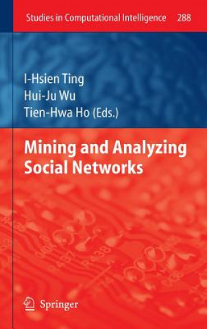 Kniha Mining and Analyzing Social Networks I-Hsien Ting