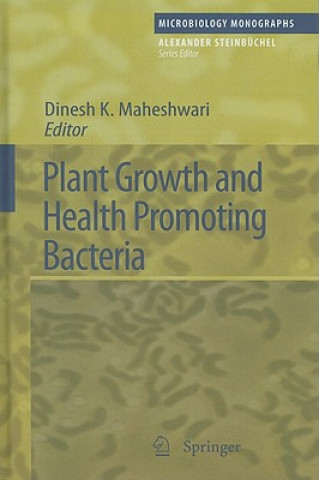 Kniha Plant Growth and Health Promoting Bacteria Dinesh K. Maheshwari