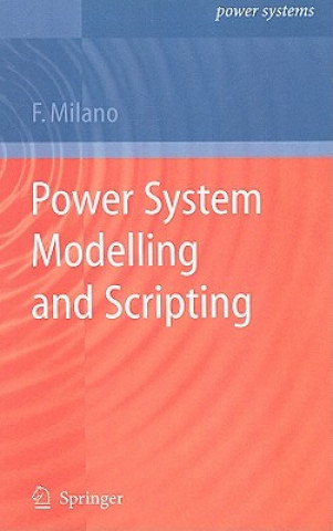 Βιβλίο Power System Modelling and Scripting Federico Milano