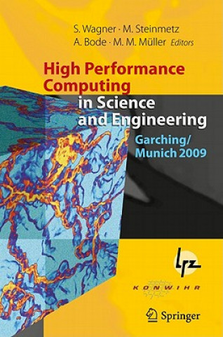 Kniha High Performance Computing in Science and Engineering, Garching/Munich 2009 Siegfried Wagner