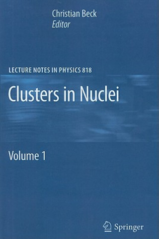 Kniha Clusters in Nuclei Christian Beck