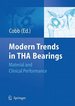 Carte Modern Trends in THA Bearings Justin P. Cobb