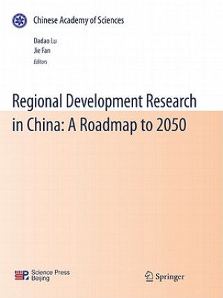 Könyv Regional Development Research in China: A Roadmap to 2050 Dadao Lu
