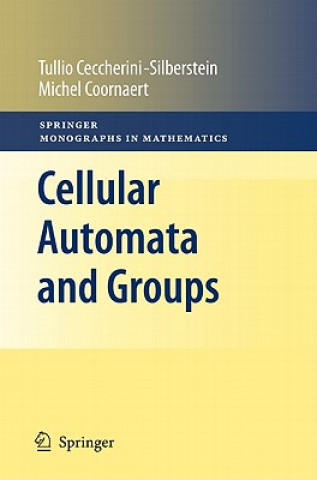 Book Cellular Automata and Groups Tullio G. Ceccherini-Silberstein