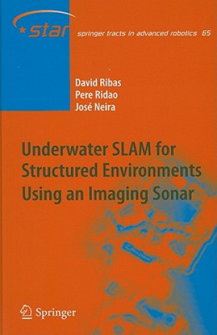 Knjiga Underwater SLAM for Structured Environments Using an Imaging Sonar David Ribas