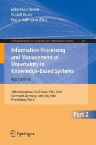 Книга Information Processing and Management of Uncertainty in Knowledge-Based Systems Eyke Hüllermeier