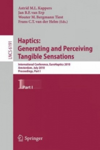 Carte Haptics: Generating and Perceiving Tangible Sensations, Part I Astrid M. L. Kappers