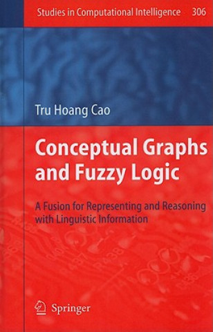 Könyv Conceptual Graphs and Fuzzy Logic Tru Hoang Cao