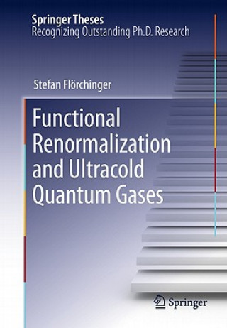 Könyv Functional Renormalization and Ultracold Quantum Gases Stefan Flörchinger