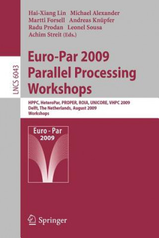 Kniha Euro-Par 2009, Parallel Processing - Workshops Hai-Xiang Lin