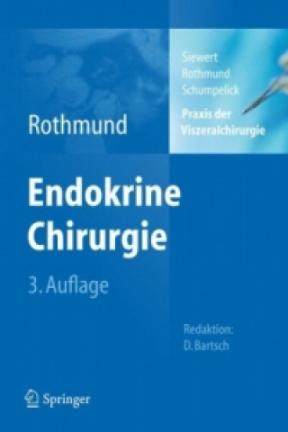 Kniha Praxis der Viszeralchirurgie Matthias Rothmund