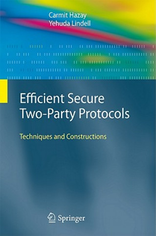 Buch Efficient Secure Two-Party Protocols Carmit Hazay