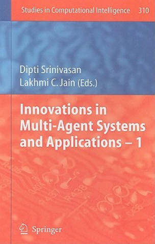 Könyv Innovations in Multi-Agent Systems and Application - 1 Dipti Srinivasan