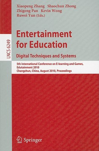 Kniha Entertainment for Education. Digital Techniques and Systems Xiaopeng Zhang