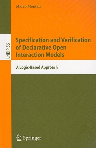 Książka Specification and Verification of Declarative Open Interaction Models Marco Montali