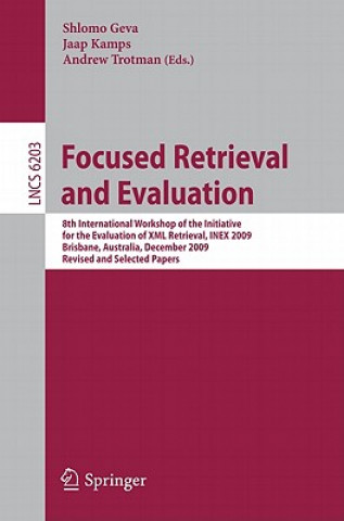 Könyv Focused Retrieval and Evaluation Shlomo Geva