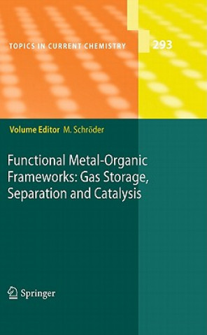 Könyv Functional Metal-Organic Frameworks: Gas Storage, Separation and Catalysis Martin Schröder