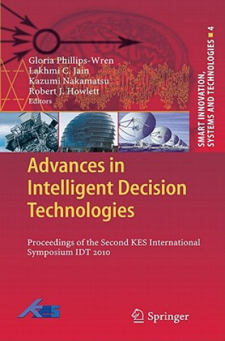 Książka Advances in Intelligent Decision Technologies Gloria Phillips-Wren