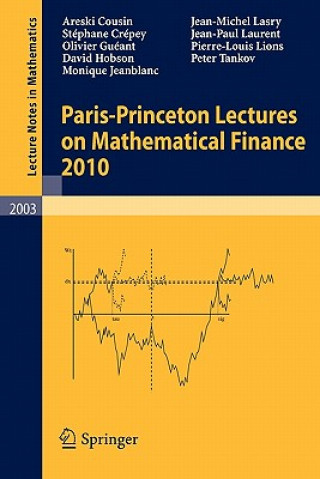 Книга Paris-Princeton Lectures on Mathematical Finance 2010 Areski Cousin