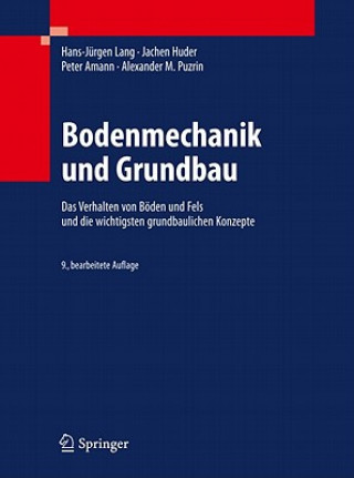Knjiga Bodenmechanik und Grundbau Hans-Jürgen Lang