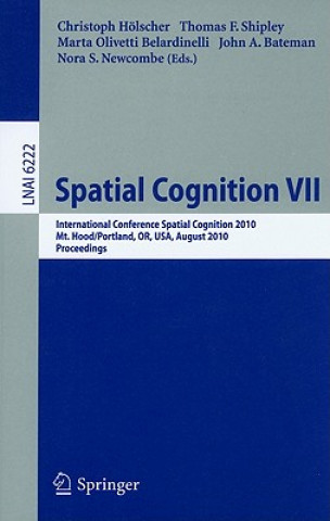Libro Spatial Cognition VII Christoph Hölscher