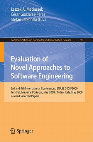 Könyv Evaluation of Novel Approaches to Software Engineering Leszek Maciaszek