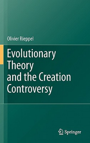 Book Evolutionary Theory and the Creation Controversy Olivier C. Rieppel