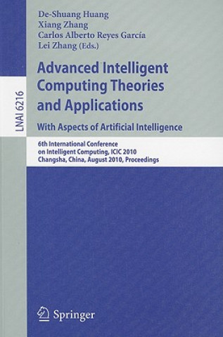 Carte Advanced Intelligent Computing Theories and Applications: With Aspects of Artificial Intelligence De-Shuang Huang