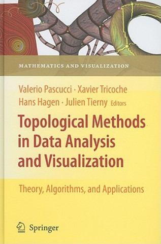 Kniha Topological Methods in Data Analysis and Visualization Valerio Pascucci