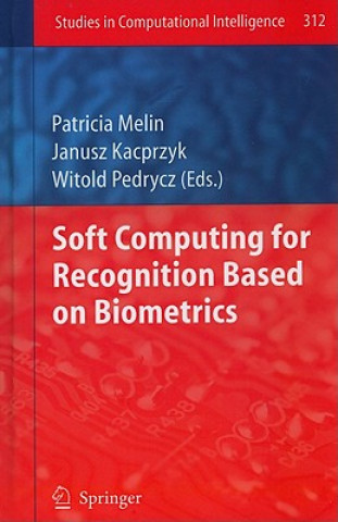 Книга Soft Computing for Recognition based on Biometrics Patricia Melin