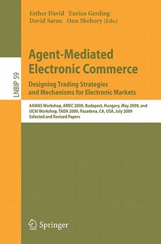Könyv Agent-Mediated Electronic Commerce. Designing Trading Strategies and Mechanisms for Electronic Markets Esther David