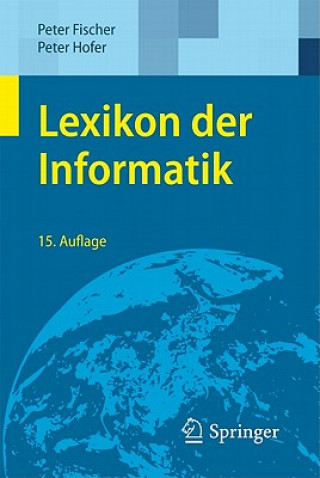 Kniha Lexikon Der Informatik Peter Fischer