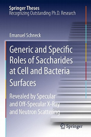 Книга Generic and Specific Roles of Saccharides at Cell and Bacteria Surfaces Emanuel Schneck