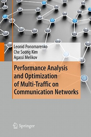 Книга Performance Analysis and Optimization of Multi-Traffic on Communication Networks Leonid Ponomarenko