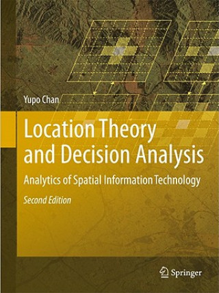 Книга Location Theory and Decision Analysis Yupo Chan