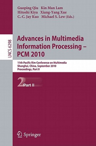 Kniha Advances in Multimedia Information Processing -- PCM 2010, Part II Guoping Qiu