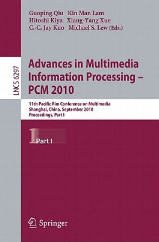 Buch Advances in Multimedia Information Processing -- PCM 2010, Part I Guoping Qiu