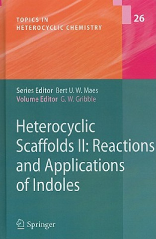 Kniha Heterocyclic Scaffolds II: Gordon W. Gribble